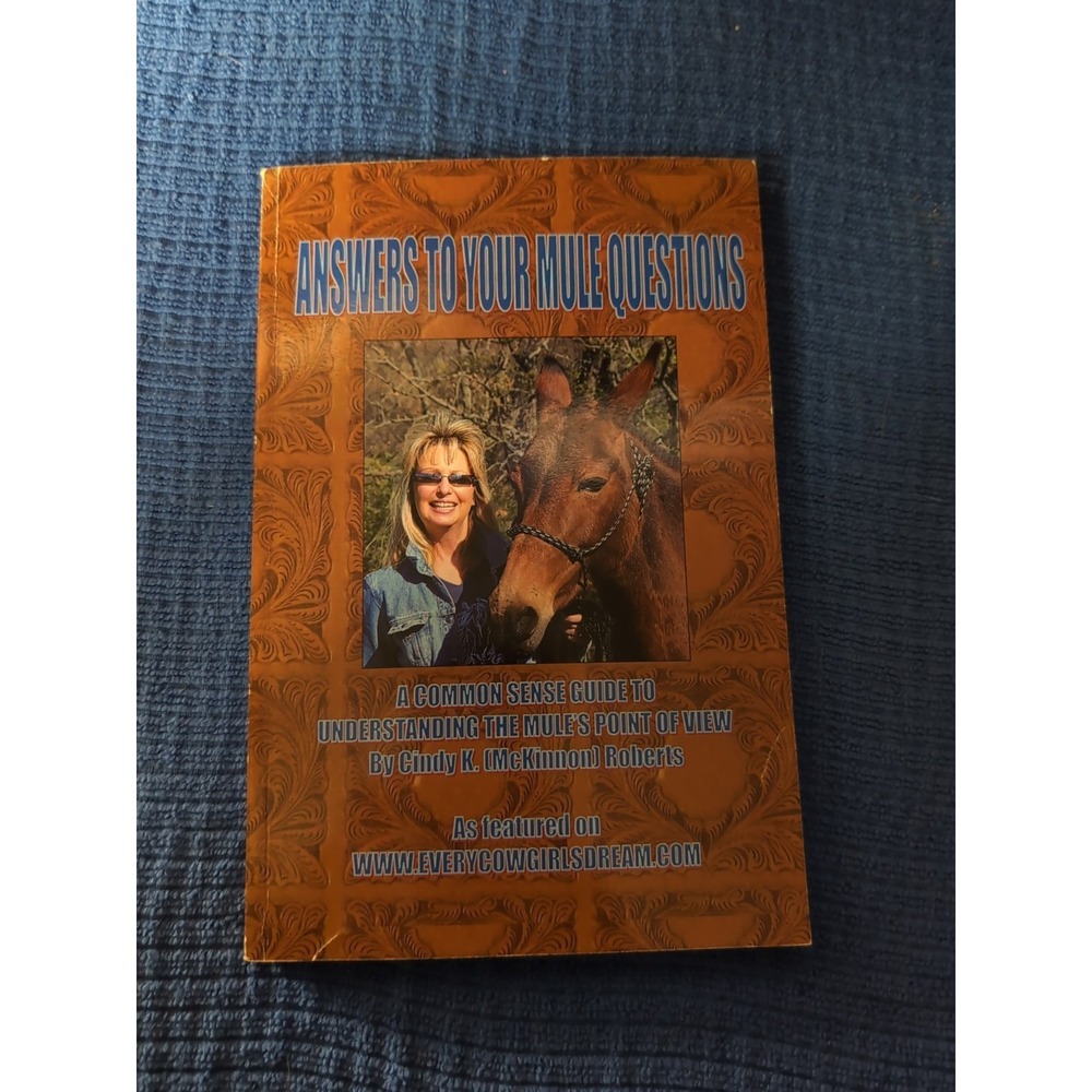 Answers to Your Mule Questions by Cindy K. Roberts (Perfect)